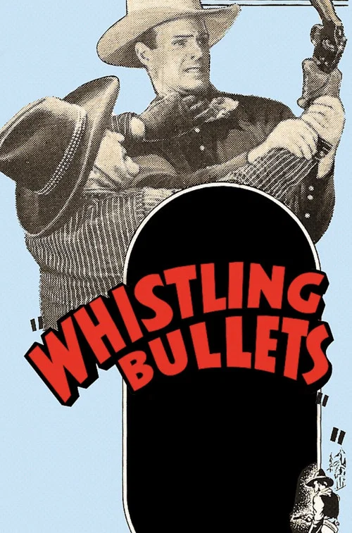 Whistling Bullets постер