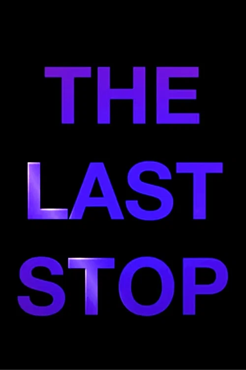 The Last Stop постер