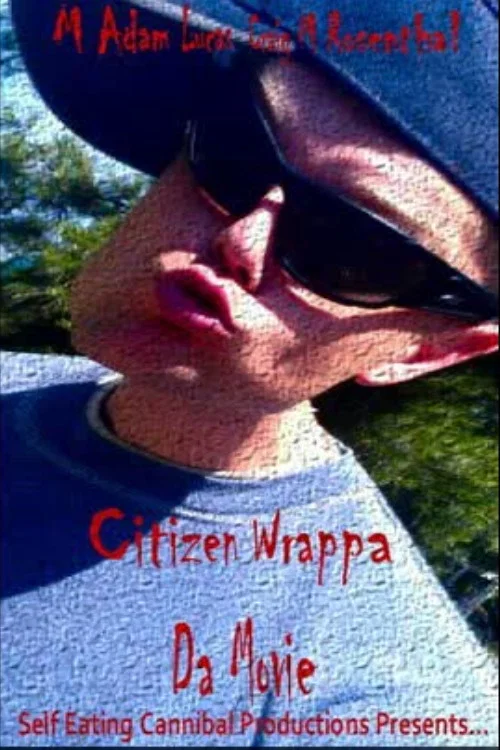 Citizen Wrappa: Da Movie постер