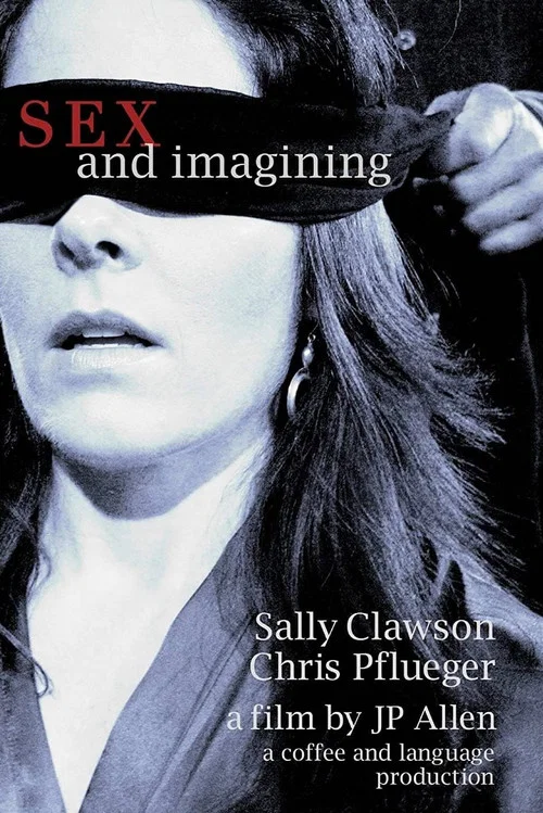 Sex and Imagining постер