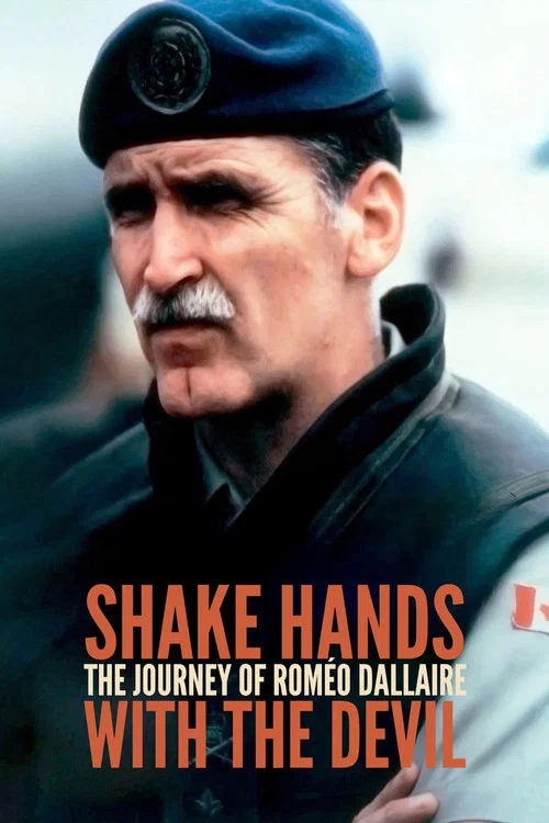 Shake Hands with the Devil: The Journey of Roméo Dallaire постер