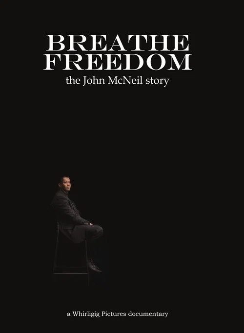 Breathe Freedom: the John McNeil story постер