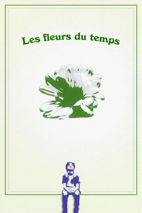 Les fleurs du temps постер