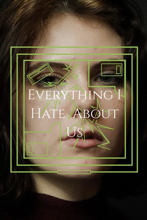 Everything I Hate About Us постер