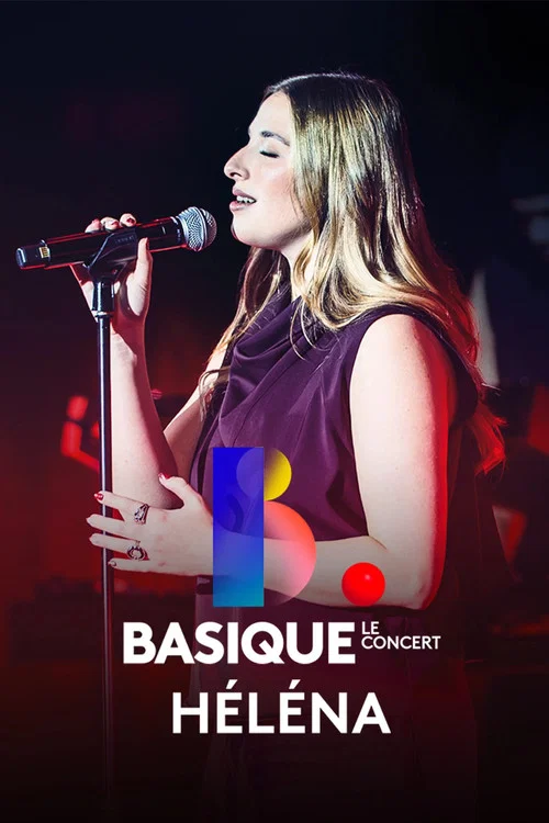 Helena - Basique, le concert постер