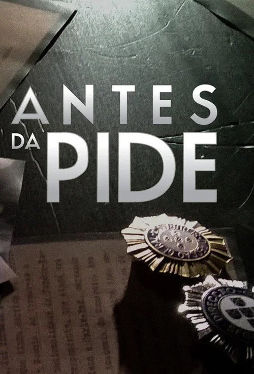 Antes da PIDE постер