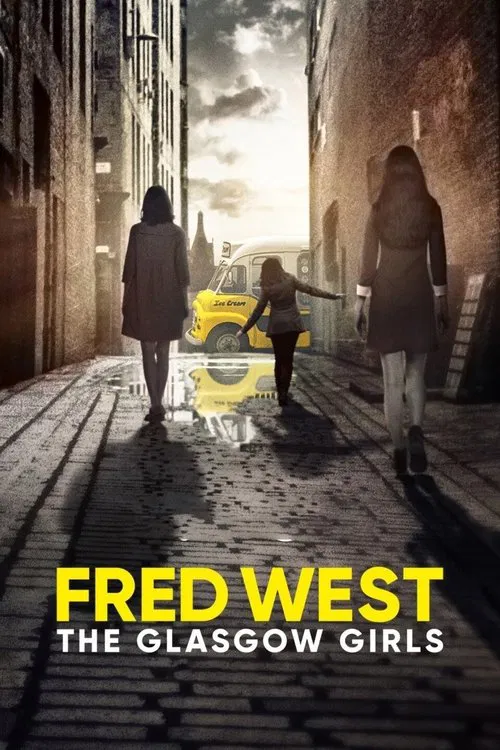 Fred West: The Glasgow Girls постер