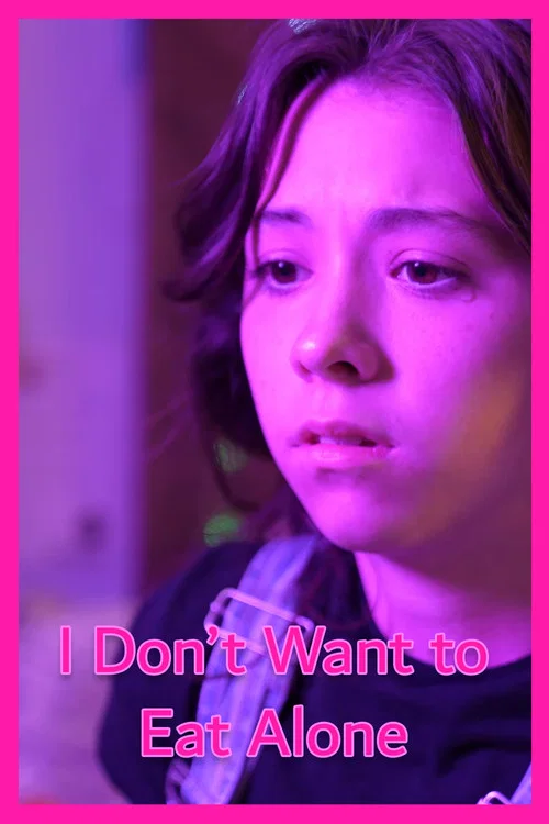 I Don't Want to Eat Alone постер
