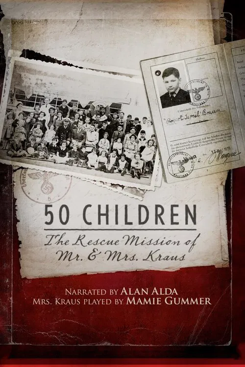 50 Children: The Rescue Mission of Mr. and Mrs. Kraus постер