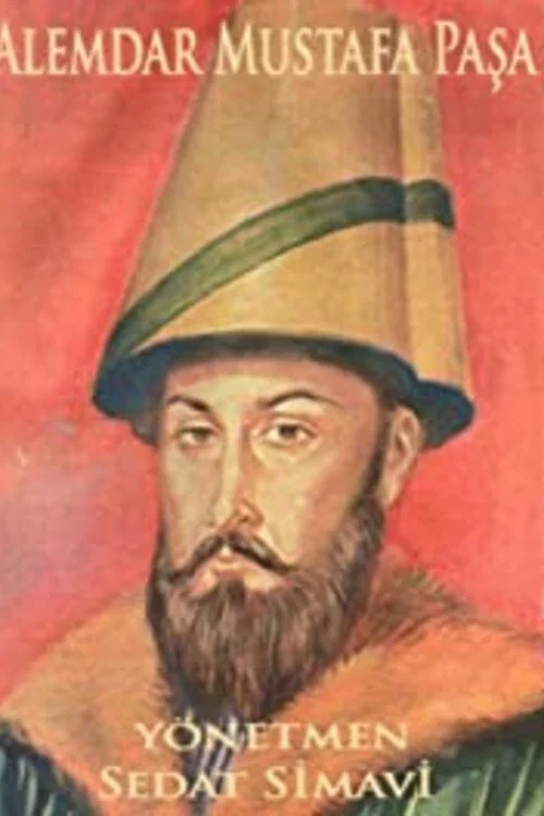 Alemdar Mustafa Paşa постер