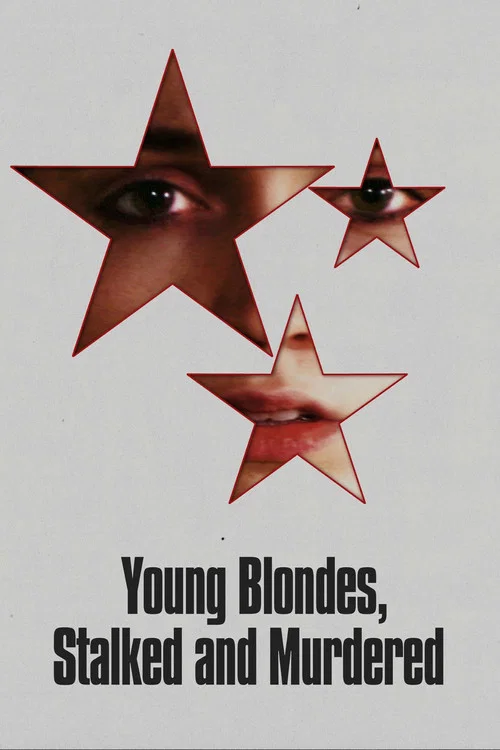 Young Blondes, Stalked and Murdered постер