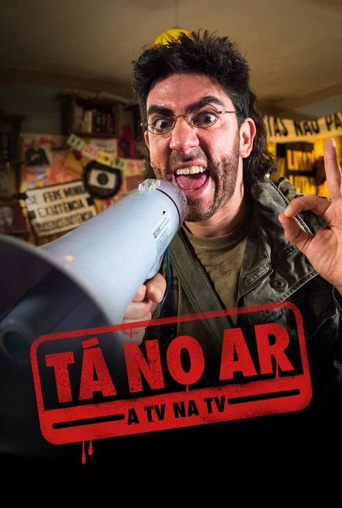 Tá no Ar: A TV na TV постер