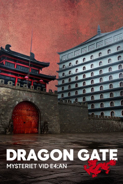 Dragon Gate - Mysteriet vid E4:an постер