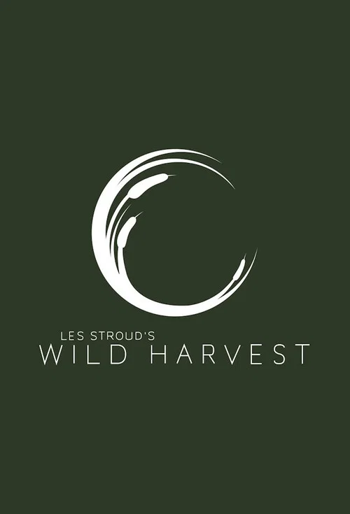 Les Stroud's Wild Harvest постер