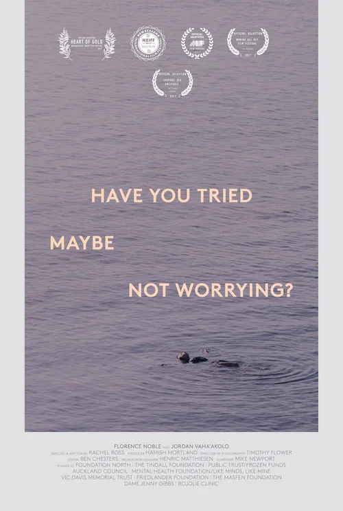 Have You Tried, Maybe, Not Worrying? постер