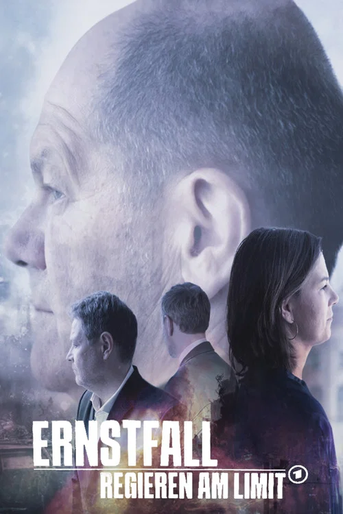 Ernstfall – Regieren am Limit постер