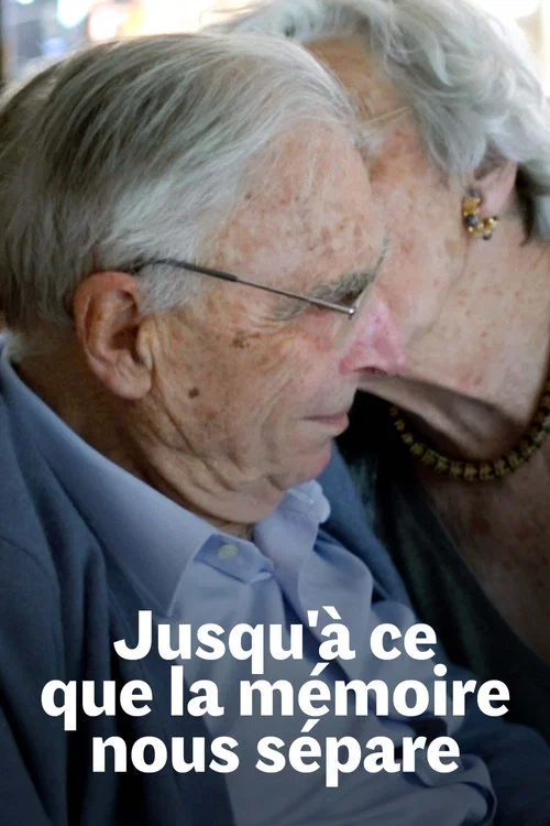Jusqu'à ce que la mémoire nous sépare постер