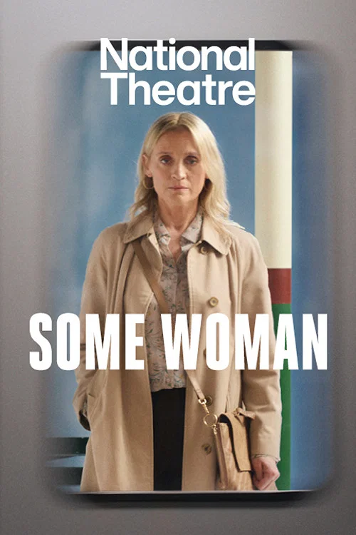 National Theatre at Home: Some Woman постер
