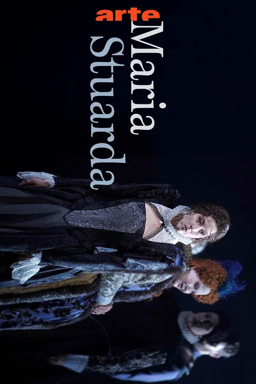 Gaetano Donizetti: Maria Stuarda постер