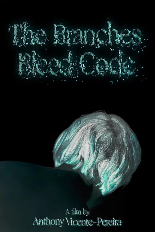 The Branches Bleed Code постер