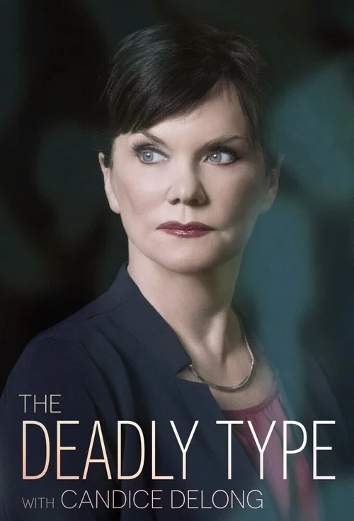 The Deadly Type With Candice DeLong постер