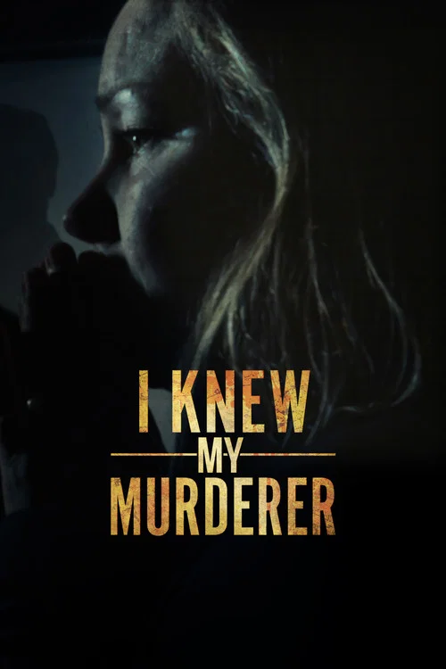 I Knew My Murderer постер
