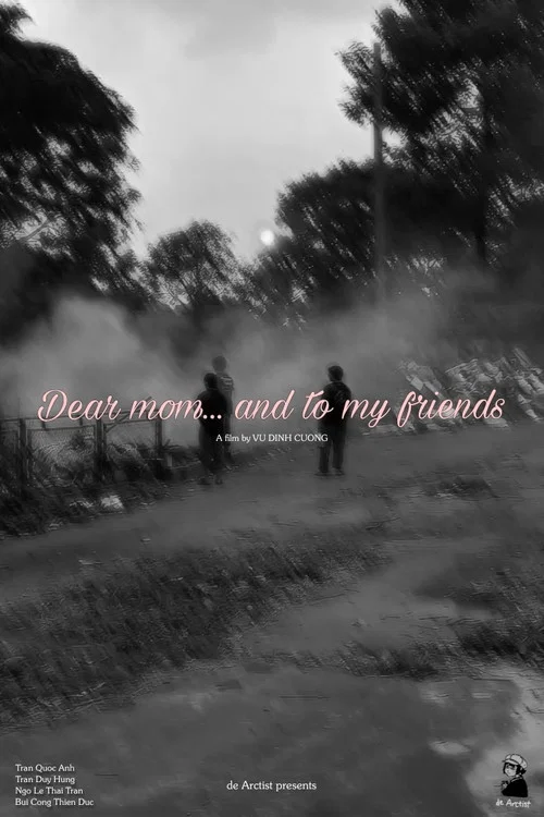 Dear mom... and to my friends постер