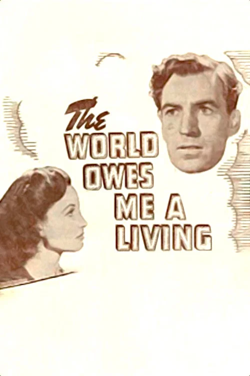 The World Owes Me a Living постер