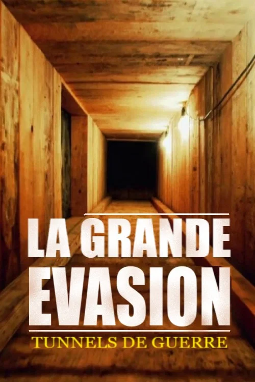 Tunnels de guerre : la grande évasion постер