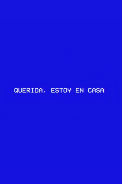 Querida, estoy en casa постер