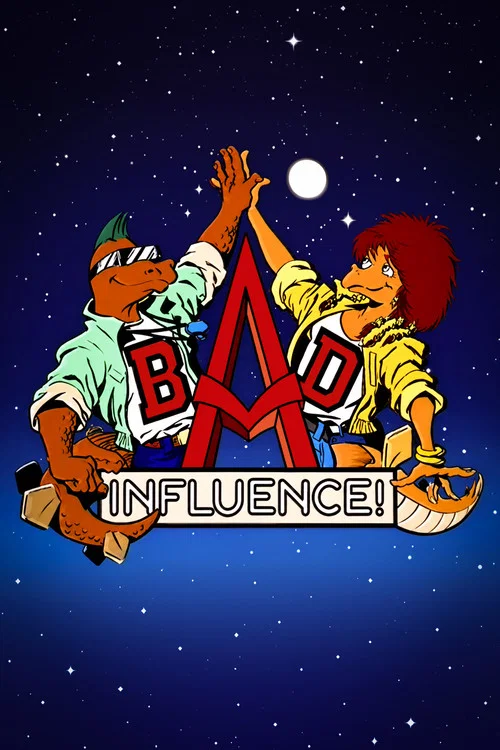 Bad Influence! постер