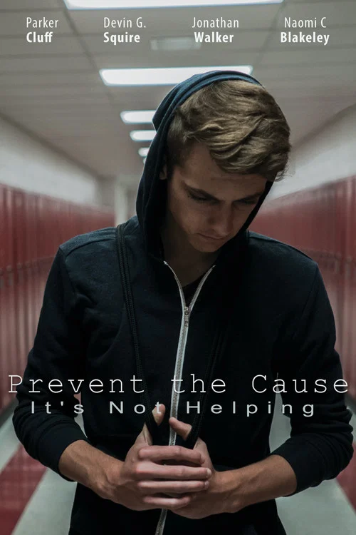 Prevent the Cause постер