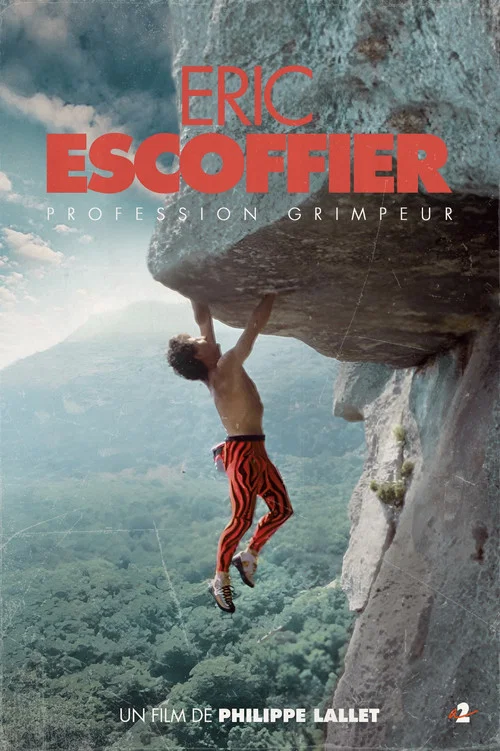 Profession grimpeur, Eric Escoffier постер