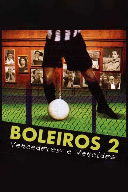 Boleiros 2: Vencedores e Vencidos постер