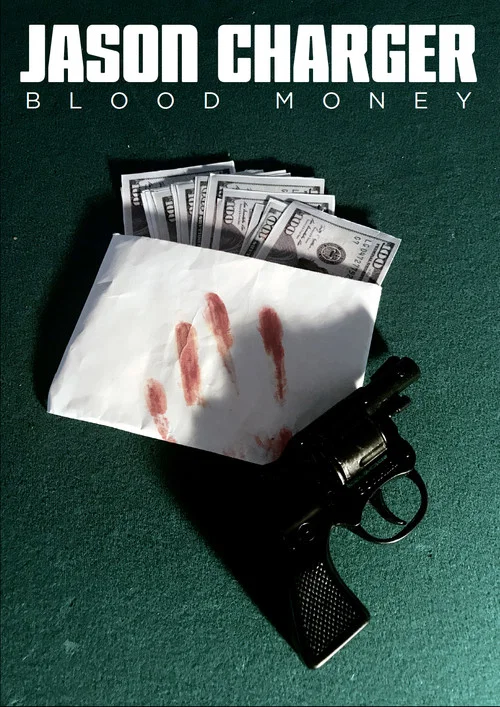 Jason Charger: Blood Money постер