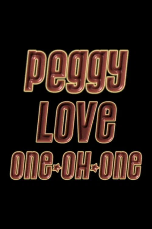 Peggy Love One-Oh-One постер