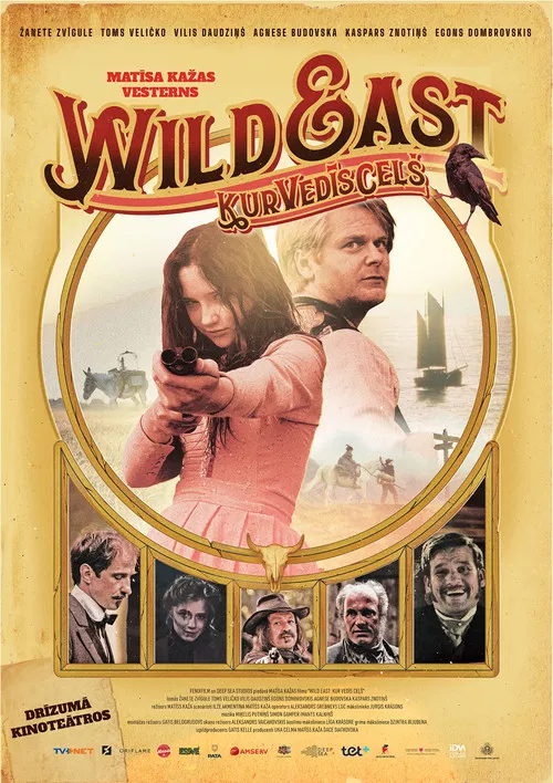 Wild East. Kur vedīs ceļš постер