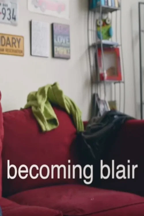 Becoming Blair постер