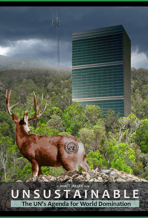 Unsustainable: The UN's Agenda for World Domination постер