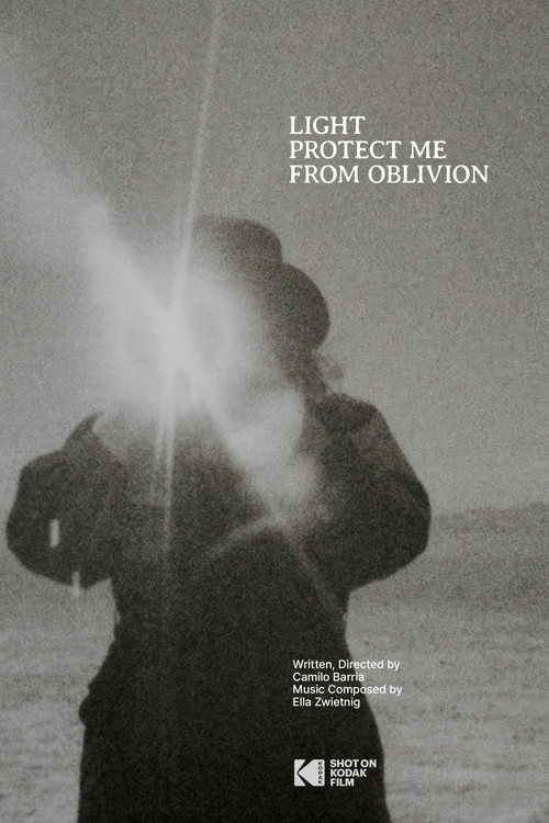 Light Protect Me From Oblivion постер