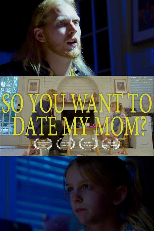 So You Want to Date My Mom? постер