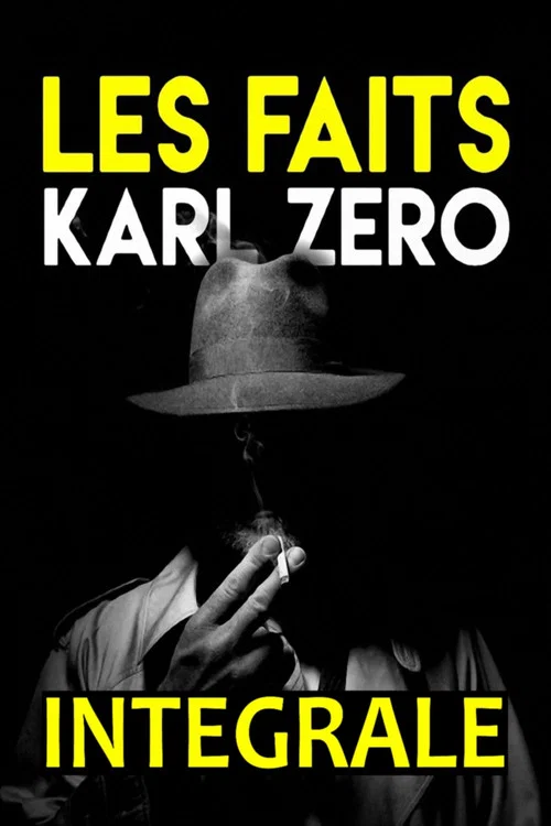 Les faits Karl Zéro постер