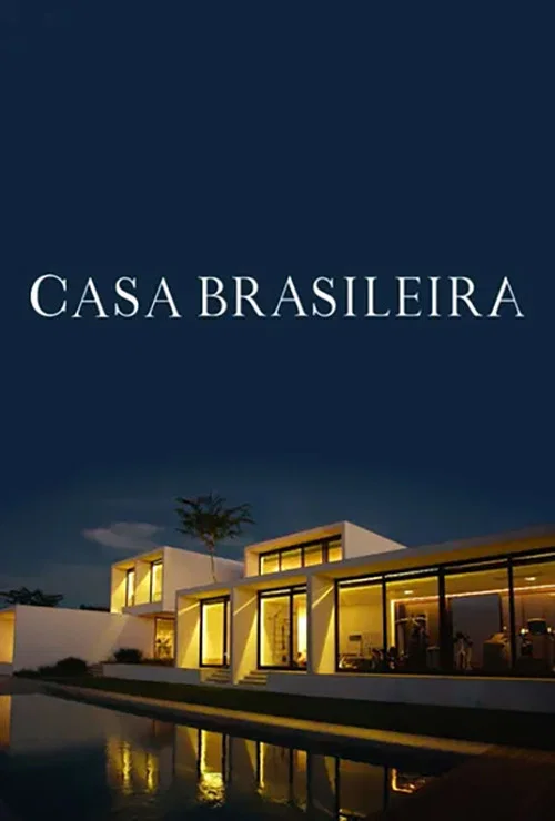 Casa Brasileira постер