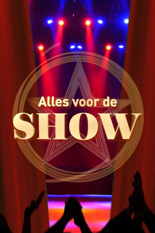 Alles voor de show постер