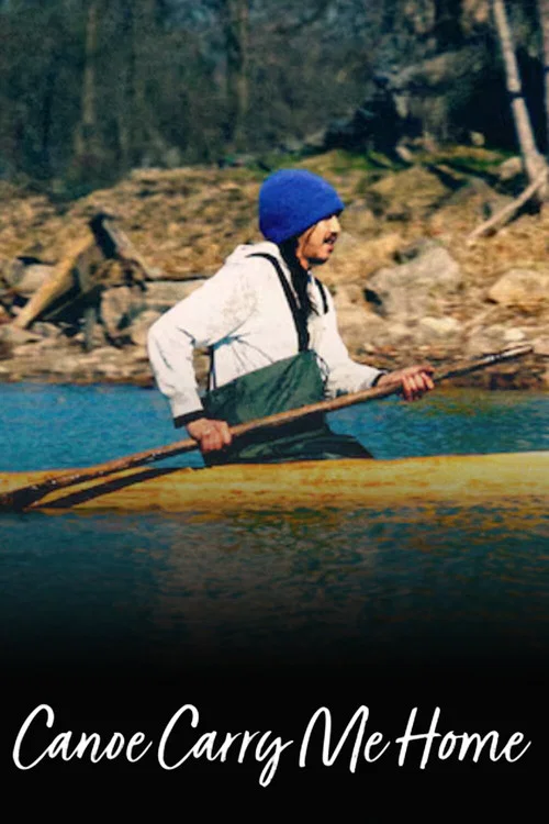 Canoe Carry Me Home постер