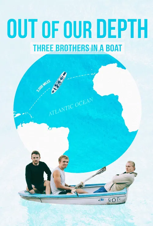 Out of Our Depth: Three Brothers in a Boat постер