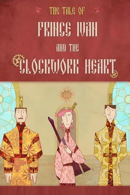 Prince Ivan and the Clockwork Heart постер
