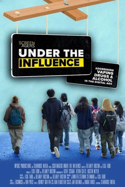 Screenagers Under The Influence: Vaping, Drugs, and Alcohol in the Digital Age постер