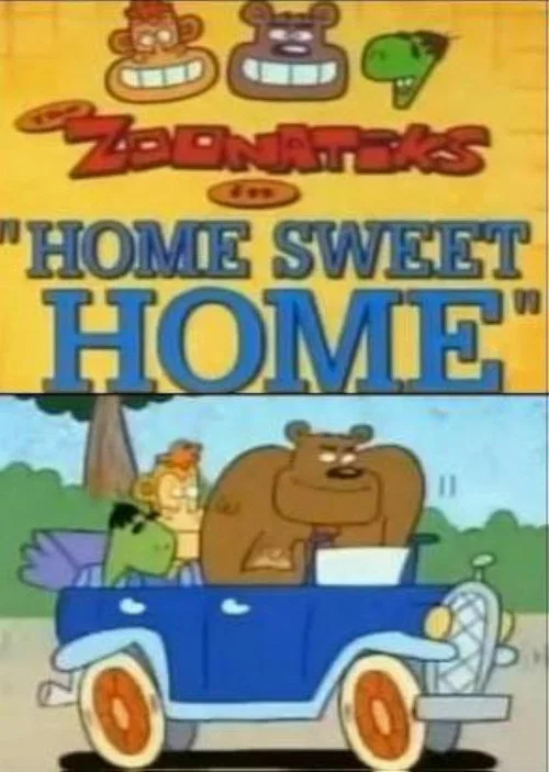 The Zoonatiks in Home Sweet Home постер