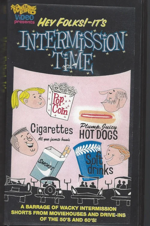 Hey Folks! It's Intermission Time постер
